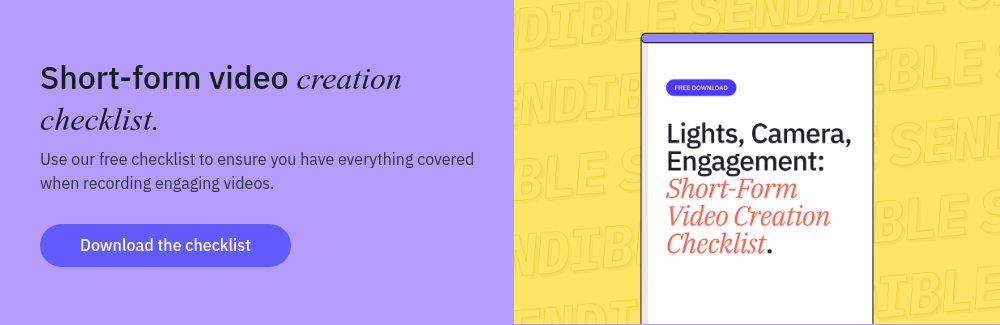 Short-form video creation checklist. Use our free checklist to ensure you have everything covered when recording engaging videos.  