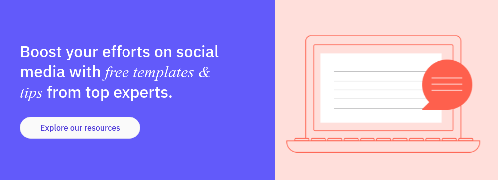 Boost your efforts on social media with free templates & tips from top experts.  