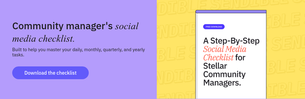 Community manager's social media checklist. Built to help you master your daily, monthly, quarterly, and yearly tasks.  