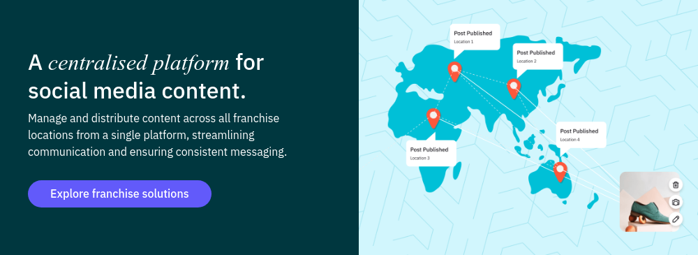 A centralised platform for social media content. Manage and distribute content across all franchise locations from a single platform, streamlining communication and ensuring consistent messaging.  