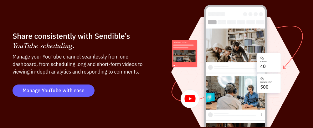 Share consistently with Sendible’s YouTube scheduling. Manage your YouTube channel seamlessly from one dashboard, from scheduling long and short-form videos to viewing in-depth analytics and responding to comments.  