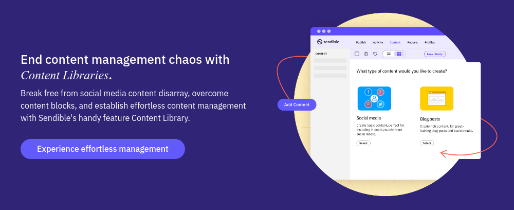 End content management chaos with Content Libraries. Break free from social media content disarray, overcome content blocks, and establish effortless content management with Sendible's handy feature Content Library.  