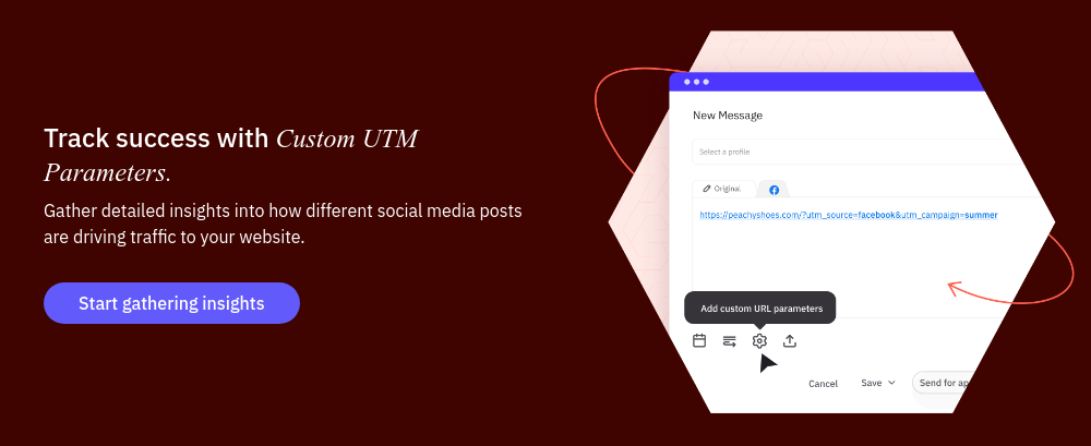 Track success with Custom UTM Parameters. Gather detailed insights into how different social media posts are driving traffic to your website.  